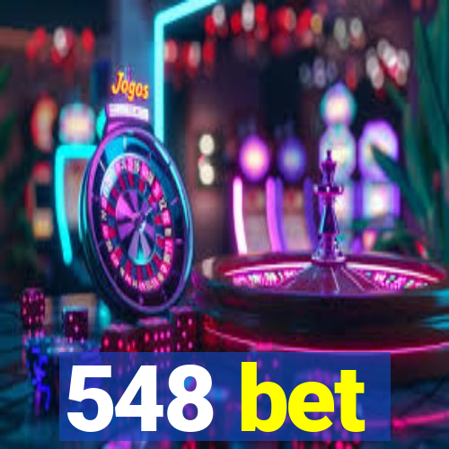 548 bet